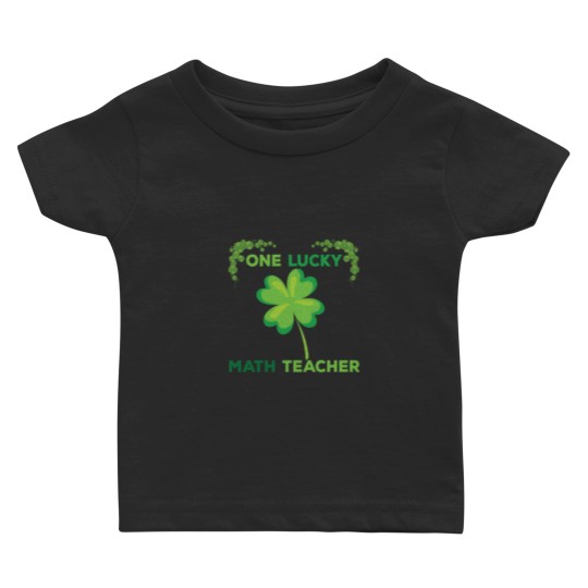 Discover One Lucky Math Teacher Baby T-shirts