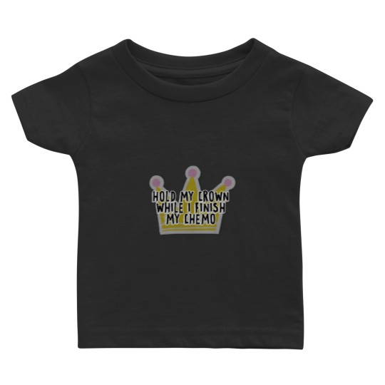 Discover Vintage Hold My Crown While I Finish My Chemo Baby T-shirts