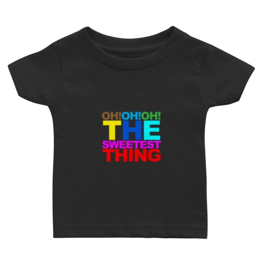 Discover The sweetest thing Baby T-shirts