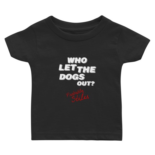 Discover Who let the dogs out Baby T-shirts