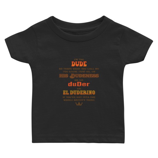Discover Im the Dude Baby T-shirts