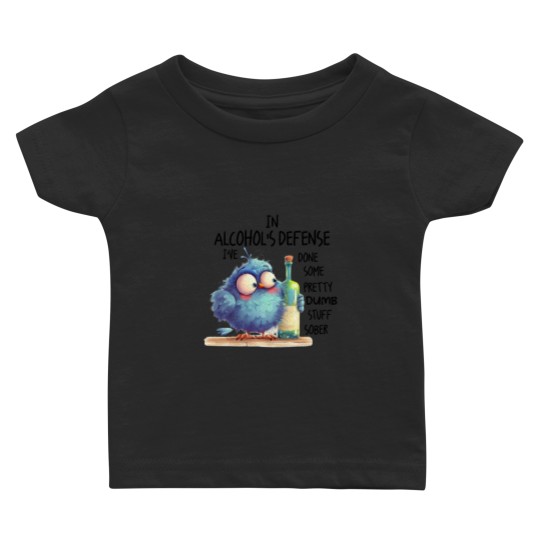 Discover In Alcohol's Defense I've Done Some Dumb Stuff Sober Baby T-shirts