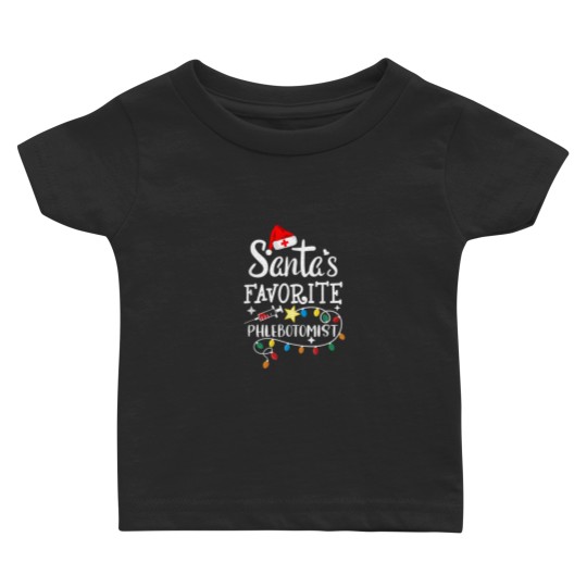 Discover Santa's Favorite Phlebotomist Christmas Phlebotomy Rn Nurse Baby T-shirts