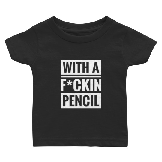 Discover With a Fckin pencil - The Boogeyman Baby T-shirts