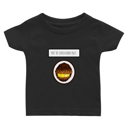 Discover You're Such A Deku Nut Baby T-shirts