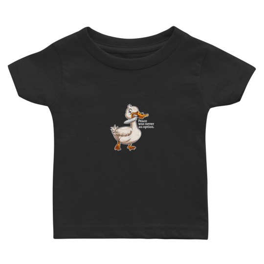 Discover Peace Was Never An Option Goose Game Baby T-shirts