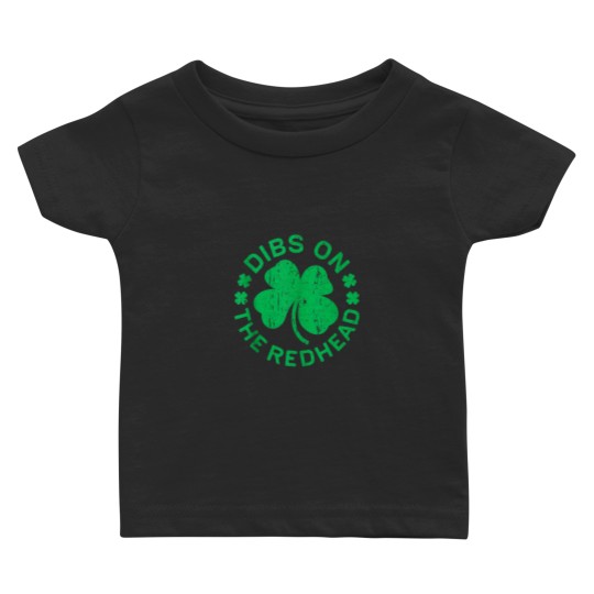 Discover Dibs On The Redhead St Patricks Day Baby T-shirts