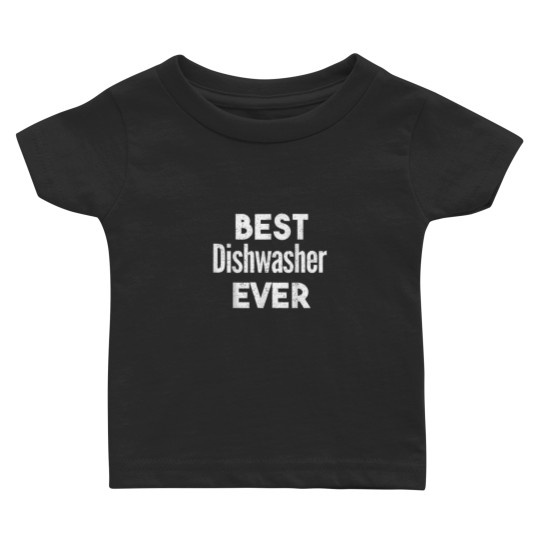Discover Distressed Best dishwasher Ever Baby T-shirts