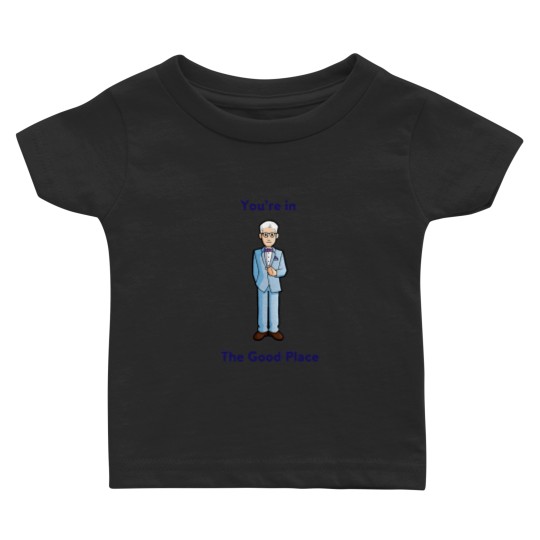 Discover You_re in The Good Place (Michael - The Good Place) Active Baby T-shirts