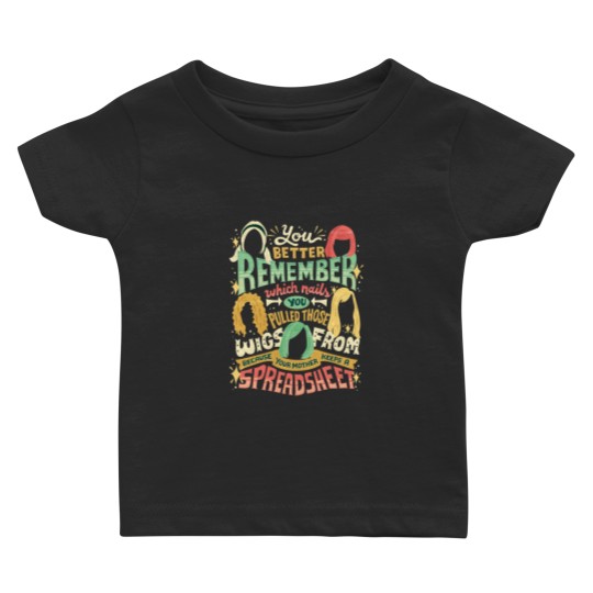 Discover Your mother keeps a spreadsheet Baby T-shirts