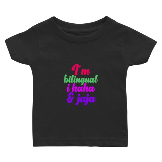Discover Funny Im Bilingual I Haha and Jaja Bilingual Teacher Baby T-shirts