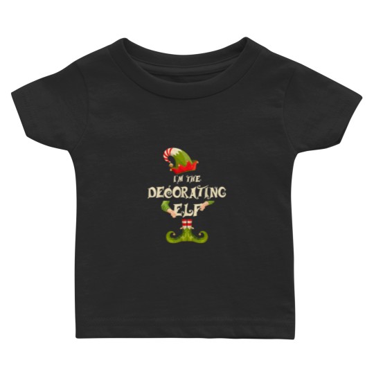 Discover Im The Decorating Elf Shirt Women Christmas Pajamas Costume 6728 Baby T-shirts