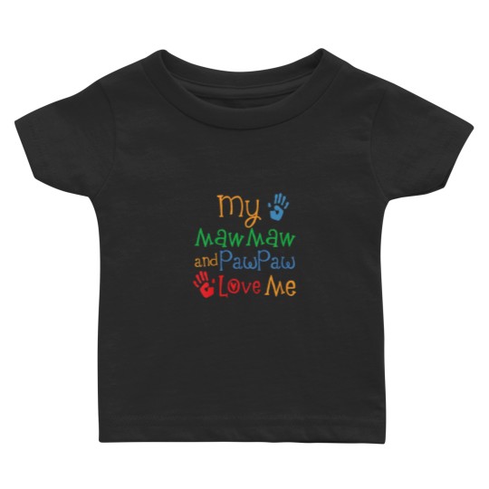 Discover Kids Mawmaw and Pawpaw Love Me Baby T-shirts