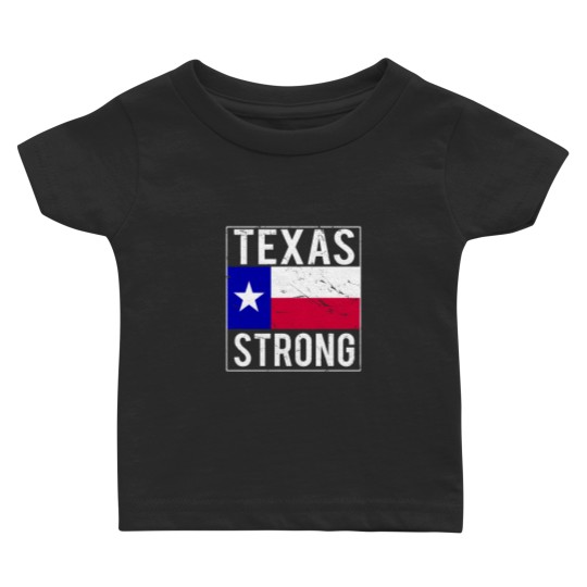 Discover Texas Strong - Texas - Baby T Shirts