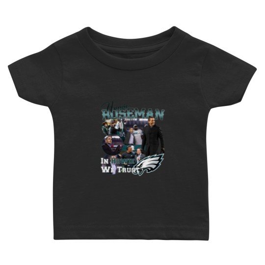Discover Howie Roseman "In Howie We Trust" Baby T Shirts