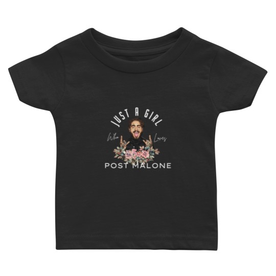 Discover Just A Girl Who Loves Post Malone Baby T Shirts