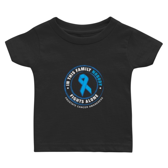 Discover In This Family Nobody Fights Alone Prostate Cancer Baby T Shirts