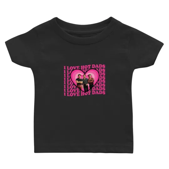Discover I Love Hot Dads Jonas Brothers  Baby T Shirts, Jonas Brothers Baby T Shirts