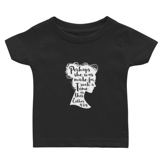 Discover Perhaps She Was Made For Such A Time Baby T Shirts