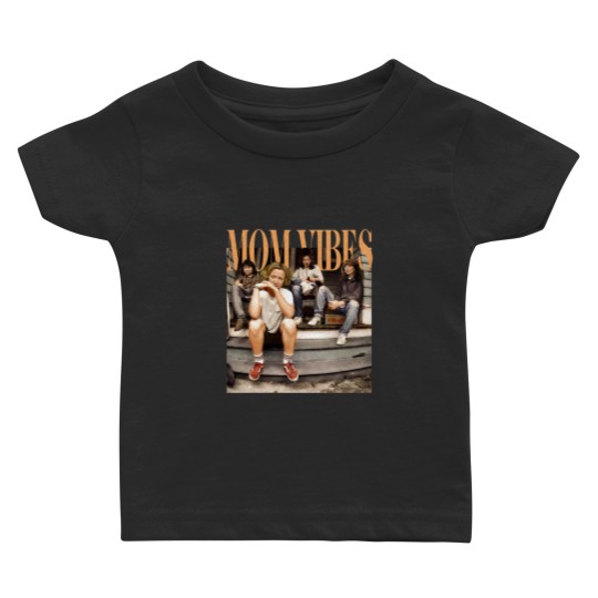 Discover Mom Vibes Thug Life Baby T Shirts, 90s Mom Vibes Baby T Shirts, Mother's Day Gift