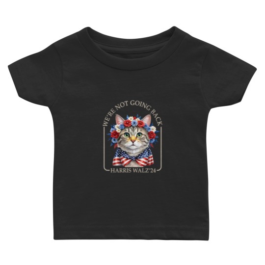 Discover Harris Walz 2024 We're Not Going Back Baby T Shirts, Kamala Harris, Harris Walz Baby T Shirts