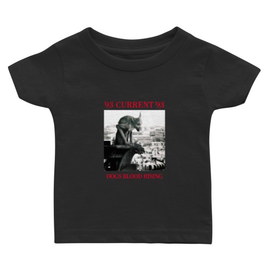 Discover 93-current-dogs-blood-rising Baby T Shirts