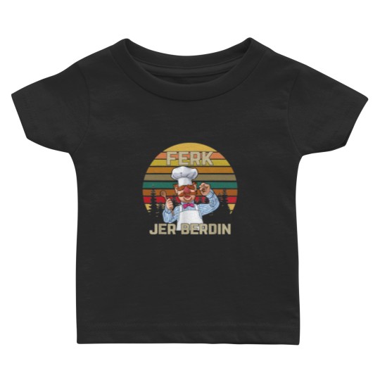 Discover Ferk Jer Berdin Chef Baby T Shirts