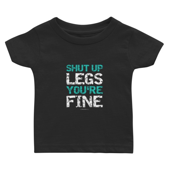 Discover Shut Up Legs Youre Fine Funny Workout TankTops Baby T Shirts