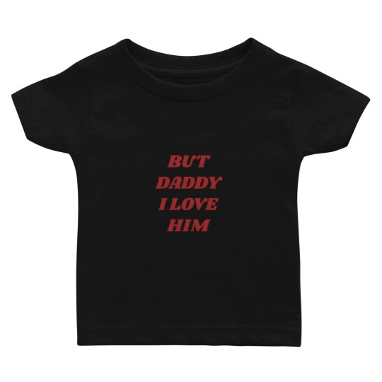 Discover BUT DADDY I LOVE HIM' VINTAGE Baby T-shirts