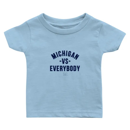 Discover Michigan Vs Everybody Baby T Shirts, Wolverines Football Fan Gear, College Team Baby T Shirts