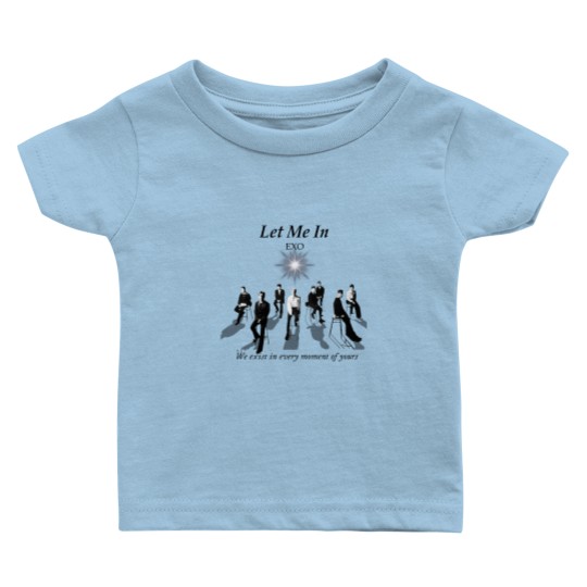 Discover EXO Kpop Baby T Shirts, EXO Let Me In Baby T Shirts, EXO 7th Album Exist, Exo 11th Anniversary Baby T Shirts