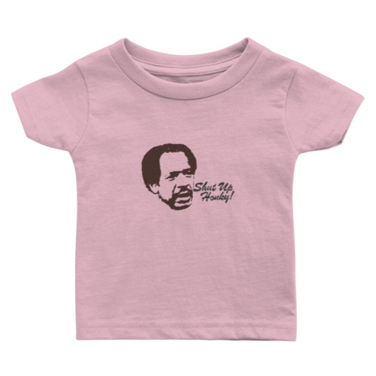 Discover Shut Up Honky ! Jefferson cleaners - American sitcom 80s tv Baby T Shirts