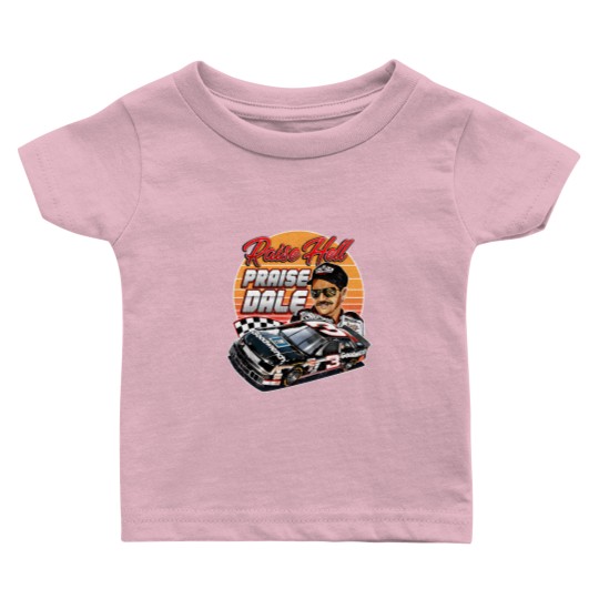Discover Dale Earnhardt Raise Hell Praise 90S - Dale Earnhardt Baby T Shirts