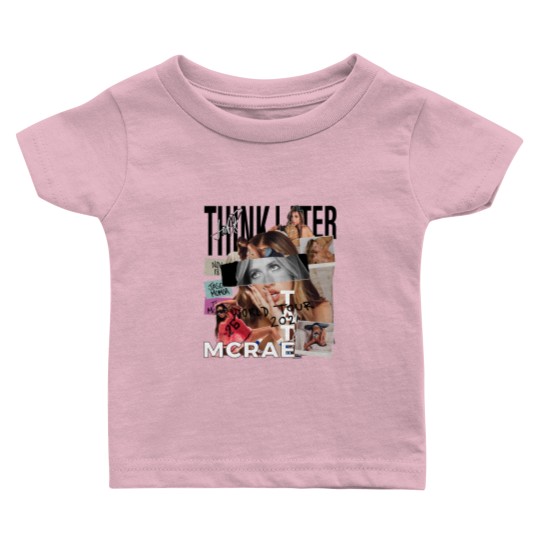 Discover Tate Mcrae Baby T Shirts, Think Later World Tour 2024