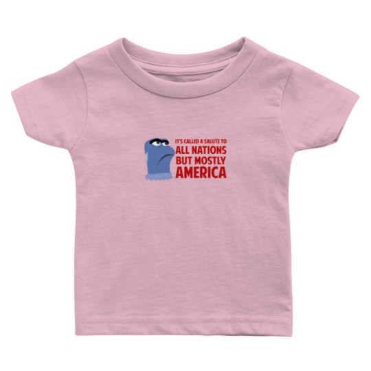 Discover It'S Called A Salute To All Nations But Mostly America 961 Baby T Shirts