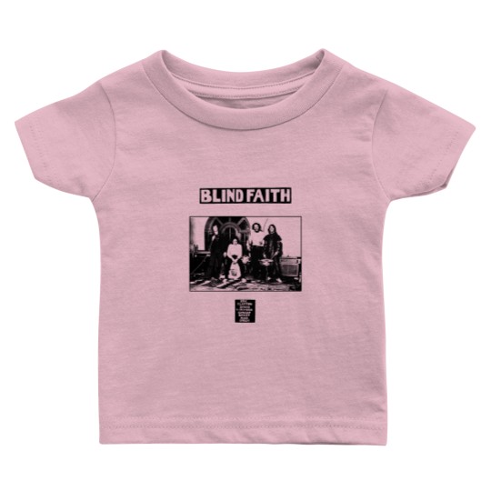 Discover Blind Faith Baby T Shirts