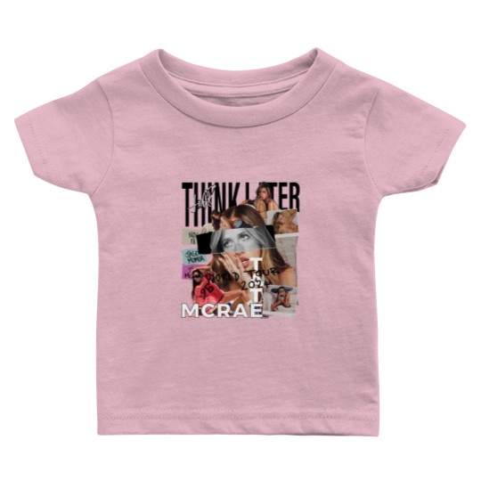 Discover Tate Mcrae Baby T Shirts, Think Later World Tour 2024 Baby T Shirts
