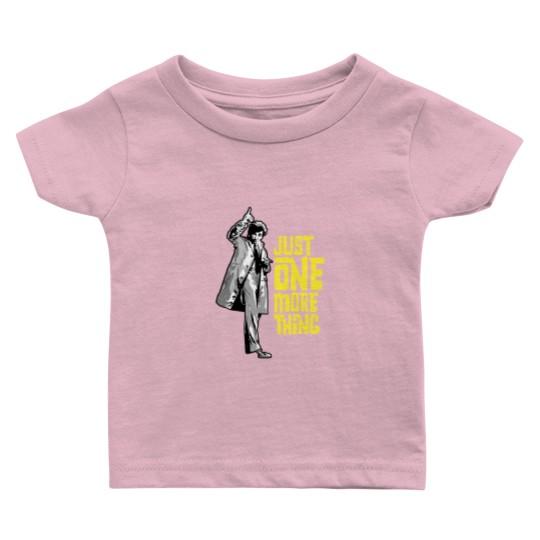 Discover Columbo - Just One More Thing Baby T Shirts
