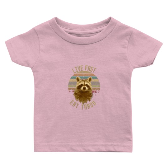 Discover Live Fast Eat Trash Baby T Shirts