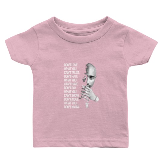 Discover 90s Quote Baby T-Shirt Featuring Tupac