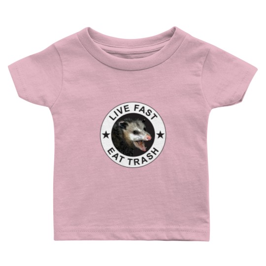Discover Live Fast Eat Trash Baby T Shirts