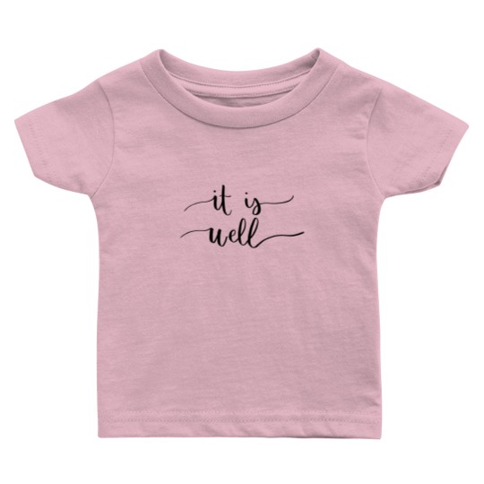 Discover It Is Well Baby T Shirts