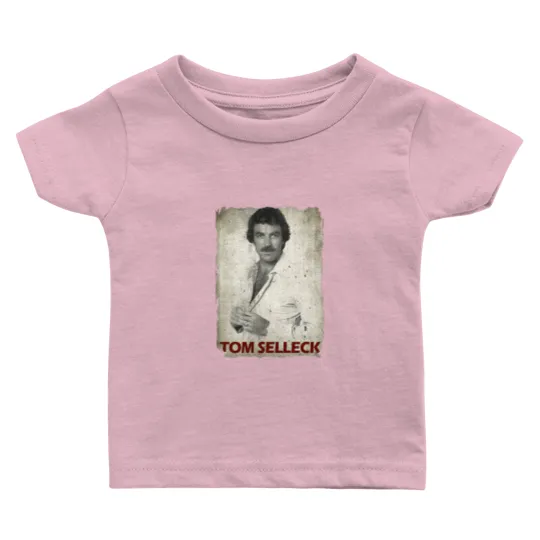 Discover Tom Selleck - Tom Selleck - Baby T Shirts