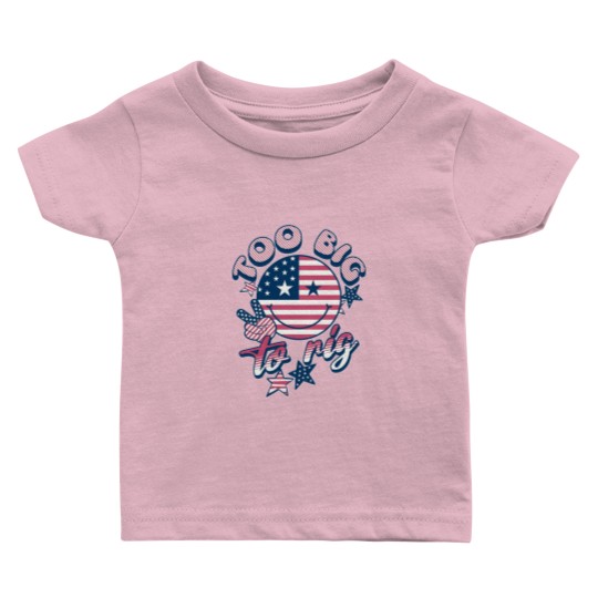 Discover Too big to rig Baby T Shirts, 2024 presidential election Baby T Shirts