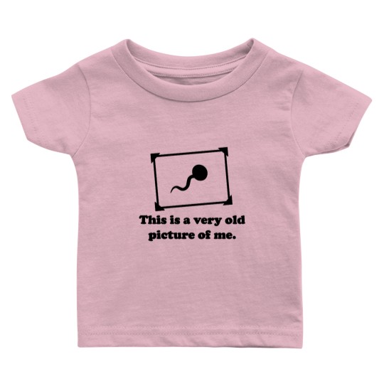 Discover This Is a very Old Picture of me Baby T Shirts