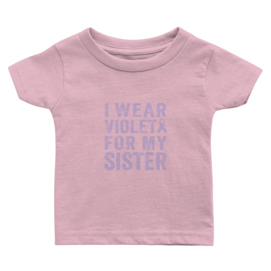 Discover I Wear Violet For My Sister Baby T Shirts