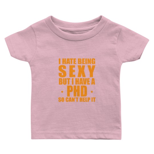 Discover Phd sexy saying doctor gift Baby T Shirts