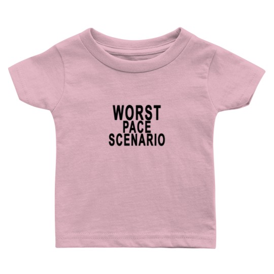 Discover worst_pace_scenario_tshirts Baby T Shirts