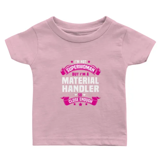 Discover Material Handler Baby T Shirts