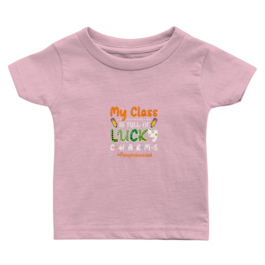 Discover Class Full Of Lucky Charms St Patricks Paraprofess Baby T Shirts